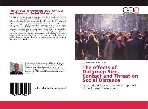 The effects of Outgroup Size, Contact and Threat on Social Distance: The study of four Autonomous Republics of the Russian Federation