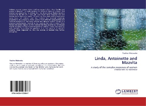 Linda, Antoinette and Mazvita: A study of the complex responses of women characters to violence