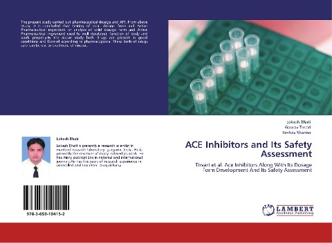 ACE Inhibitors and Its Safety Assessment: Tiwari et al. Ace Inhibitors Along With Its Dosage Form Development And Its Safety Assessment