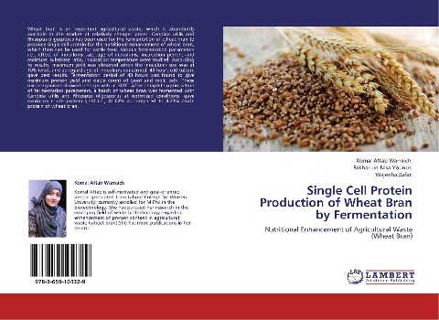 Single Cell Protein Production of Wheat Bran by Fermentation: Nutritional Enhancement of Agricultural Waste  (Wheat Bran)
