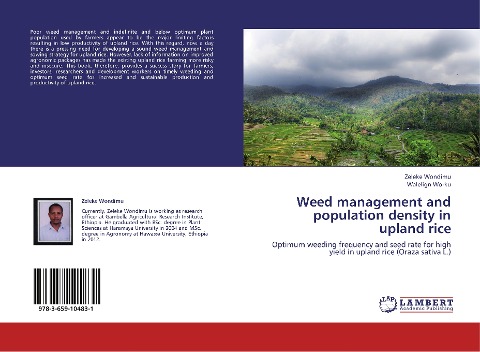 Weed management and population density in upland rice: Optimum weeding frequency and seed rate for high yield in upland rice (Oraza sativa L.)
