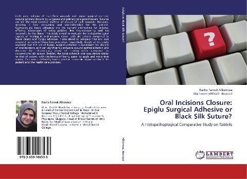 Oral Incisions Closure: Epiglu Surgical Adhesive or Black Silk Suture?: A Histopathoplogical Comparative Study on Rabbits
