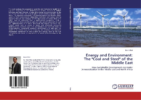 Energy and Environment: The Coal and Steel of the Middle East: How Sustainable Development can Foster Democratization in the Middle East and North Africa