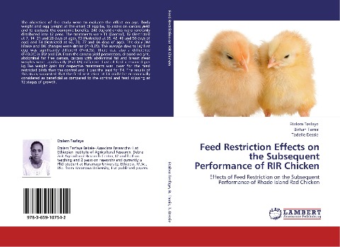 Feed Restriction Effects on the Subsequent Performance of RIR Chicken: Effects of Feed Restriction on the Subsequent Performance of Rhode Island Red Chicken