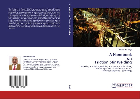 A Handbook  on  Friction Stir Welding: Working Principles, Welding Processes, Applications, Advantages and Disadvantages of an   Advanced Welding Technology