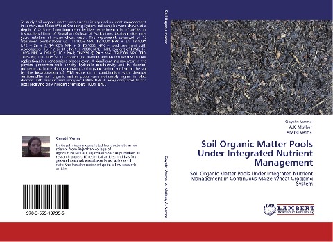 Soil Organic Matter Pools Under Integrated Nutrient Management: Soil Organic Matter Pools Under Integrated Nutrient Management in Continuous Maize-Wheat Cropping System