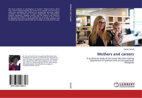 Mothers and careers: A qualitative study of the career decision-making experiences of mothers who are occupational therapists