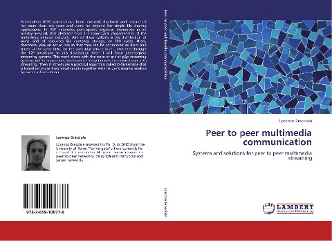 Peer to peer multimedia communication: Systems and solutions for peer to peer multimedia streaming