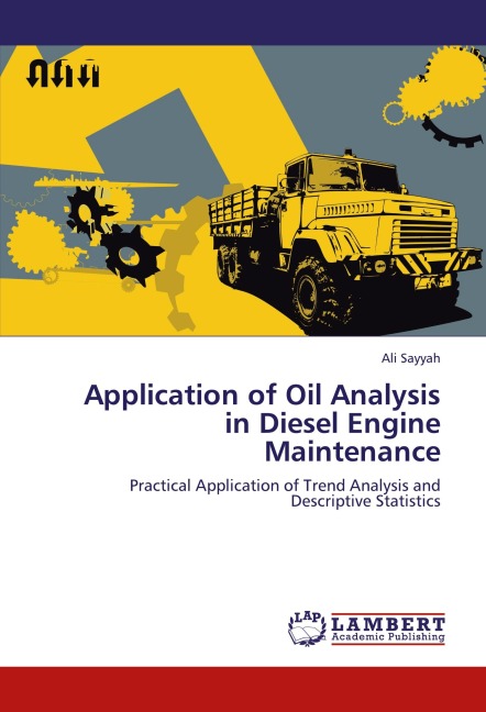 Application of Oil Analysis in Diesel Engine Maintenance: Practical Application of Trend Analysis and Descriptive Statistics