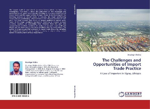 The Challenges and Opportunities of Import Trade Practice: A Case of Importers in Tigray, Ethiopia