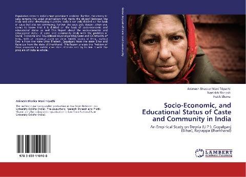 Socio-Economic, and Educational Status of Caste and Community in India: An Empirical Study on Deoria (U.P.), Gopalganj (Bihar), Rajrappa (Jharkhand)