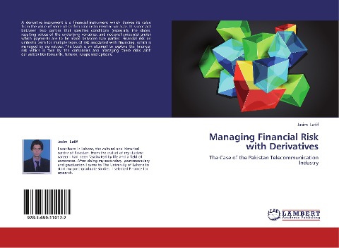 Managing Financial Risk with Derivatives: The Case of the Pakistan Telecommunication Industry