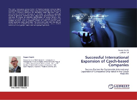 Successful International Expansion of Czech-based Companies: Success Factors for Sustainable International Expansion of Companies Originated in the Czech Republic