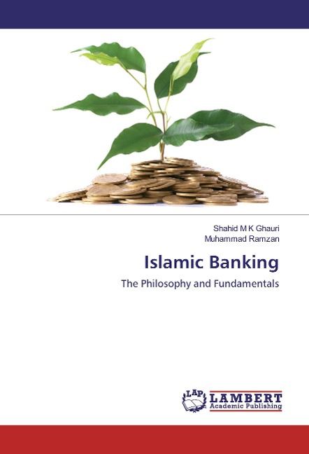 Islamic Banking: The Philosophy and Fundamentals