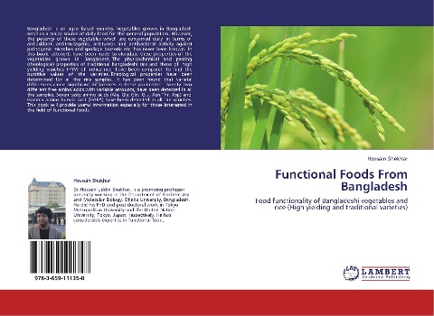 Functional Foods From Bangladesh: Food functionality of Bangladeshi vegetables and rice (High yielding and traditional varieties)