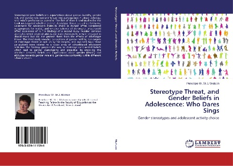 Stereotype Threat, and Gender Beliefs in Adolescence: Who Dares Sings: Gender stereotypes and adolescent activity choice