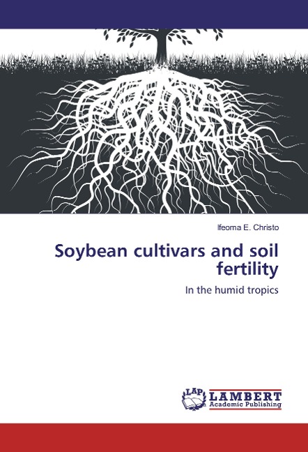 Soybean cultivars and soil fertility: In the humid tropics