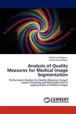 Analysis of Quality Measures for Medical Image Segmentation
