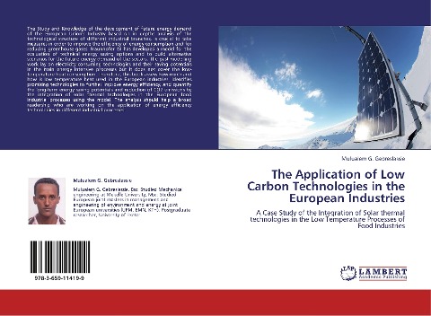 The Application of Low Carbon Technologies in the European Industries: A Case Study of the Integration of Solar thermal technologies  in the Low Temperature Processes of Food Industries