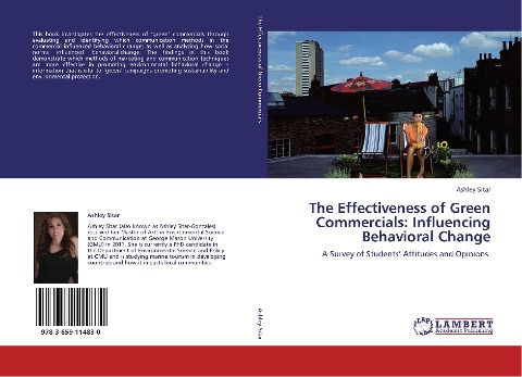 The Effectiveness of Green Commercials: Influencing Behavioral Change: A Survey of Students Attitudes and Opinions