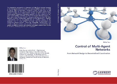 Control of Multi-Agent Networks: From Network Design to Decentralized Coordination