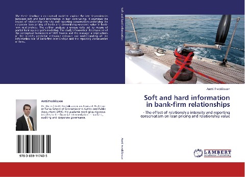 Soft and hard information in bank-firm relationships: - The effect of relationship intensity and reporting conservatism on loan pricing and relationship value