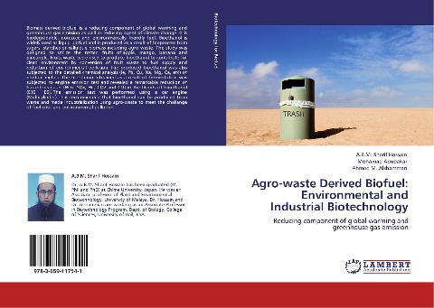 Agro-waste Derived Biofuel: Environmental and Industrial Biotechnology: Reducing component of global warming and greenhouse gas emission