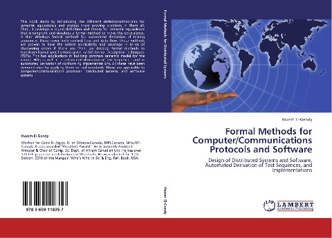 Formal Methods for Computer/Communications Protocols and Software: Design of Distributed Systems and Software, Automated Derivation of Test Sequences, and Implementations