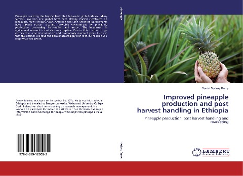 Improved pineapple production and post harvest handling in Ethiopia: Pineapple production, post harvest handling and marketing