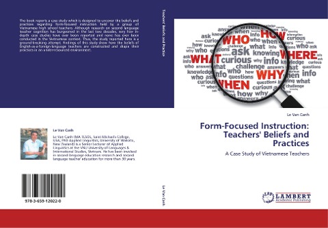 Form-Focused Instruction: Teachers Beliefs and Practices: A Case Study of Vietnamese Teachers