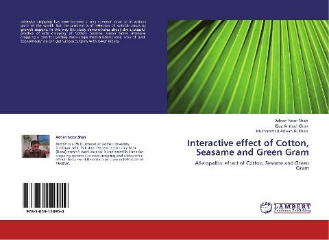 Interactive effect of Cotton, Seasame and Green Gram: Allelopathic effect of Cotton, Sesame and Green Gram