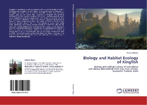 Biology and Habitat Ecology of Kingfish: Biology and Habitat Ecology of Semiplotus semiplotus (McClelland) from Sipu River of Doji, Arunachal Pradesh, India