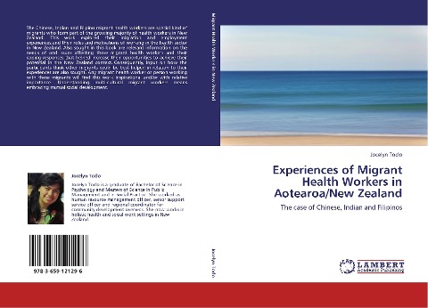 Experiences of Migrant Health Workers in Aotearoa/New Zealand: The case of Chinese, Indian and Filipinos