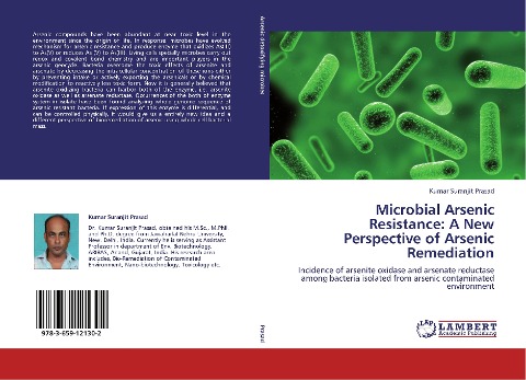 Microbial Arsenic Resistance: A New Perspective of Arsenic Remediation: Incidence of arsenite oxidase and arsenate reductase among bacteria isolated from arsenic contaminated environment