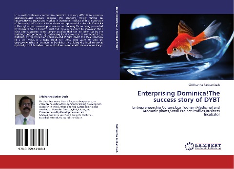 Enterprising Dominica!The success story of DYBT: Entrepreneurship Culture,Eco Tourism,Medicinal and Aromatic  plants,Small Project Profiles,Business Incubator