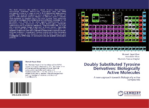 Doubly Substituted Tyrosine Derivatives: Biologically Active Molecules: A new approach towards Biologically active compounds