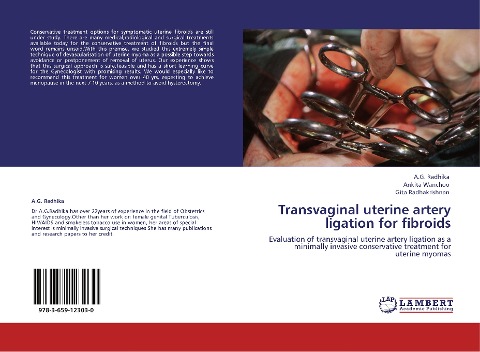 Transvaginal uterine artery ligation for fibroids: Evaluation of transvaginal uterine artery ligation as a minimally invasive conservative treatment for uterine myomas