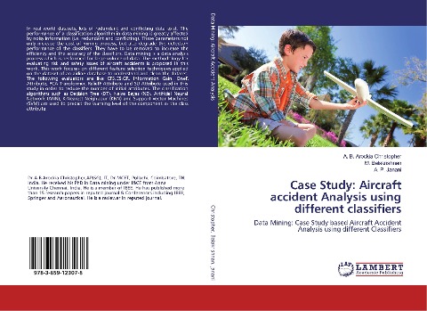 Case Study: Aircraft accident Analysis using different classifiers: Data Mining: Case Study based Aircraft Accident Analysis using different Classifiers