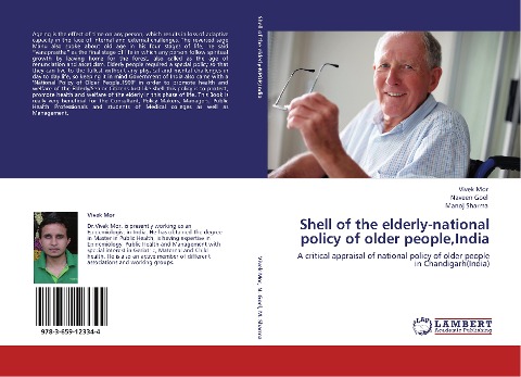 Shell of the elderly-national policy of older people,India: A critical appraisal of national policy of older people in Chandigarh(India)
