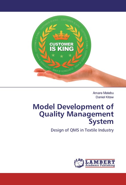 Model Development of Quality Management System: Design of QMS in Textile Industry