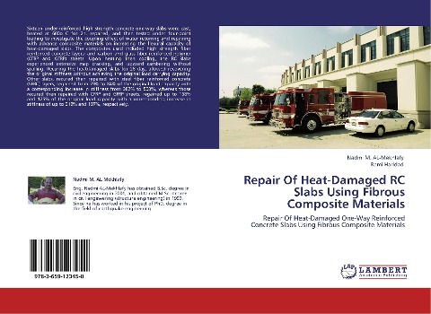 Repair Of Heat-Damaged RC Slabs Using Fibrous Composite Materials: Repair Of Heat-Damaged One-Way Reinforced Concrete Slabs Using Fibrous Composite Materials
