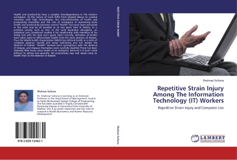 Repetitive Strain Injury Among The Information Technology (IT) Workers: Repetitive Strain Injury and Computer Use