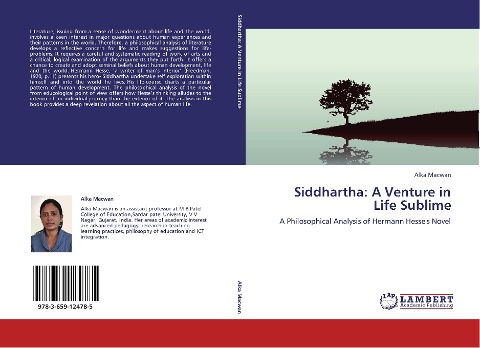 Siddhartha: A Venture in Life Sublime: A Philosophical Analysis of Hermann Hesses Novel