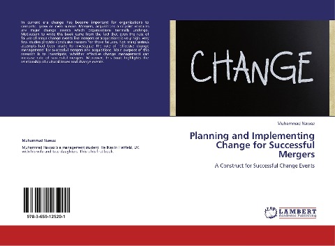 Planning and Implementing Change for Successful Mergers: A Construct for Successful Change Events