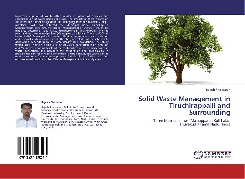 Solid Waste Management in Tiruchirappalli and Surrounding: Three Municipalities (Manapparai, Kulthalai, Thuvakudi) Tamil Nadu, India