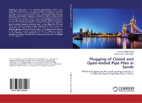 Plugging of Closed and Open-ended Pipe Piles in Sands: Effect of Plugging on the Load Carrying Capacity of Closed and Open Ended Pipe Piles in Sands