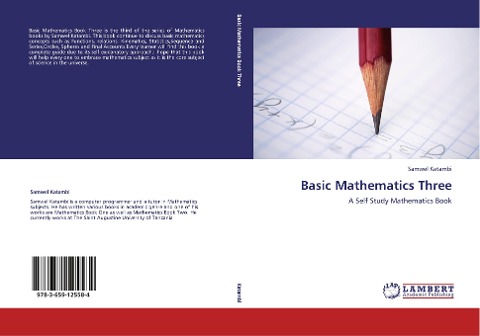 Basic Mathematics Three: A Self Study Mathematics Book