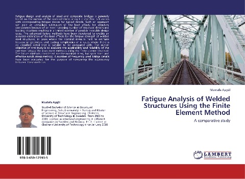 Fatigue Analysis of Welded Structures Using the Finite Element Method: A comparative study