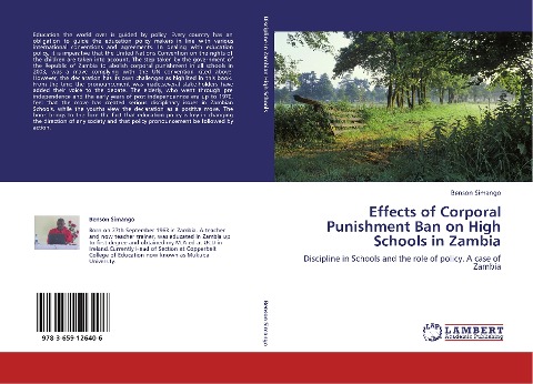 Effects of Corporal Punishment Ban on High Schools in Zambia: Discipline in Schools and the role of policy. A case of Zambia