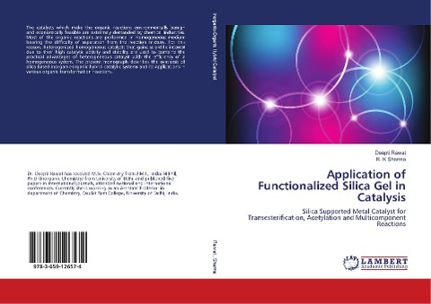 Application of Functionalized Silica Gel in Catalysis: Silica Supported Metal Catalyst for Transesterification, Acetylation and Multicomponent Reactions